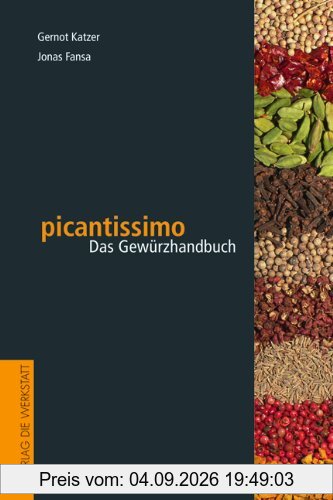 picantissimo: Das Gewürzhandbuch