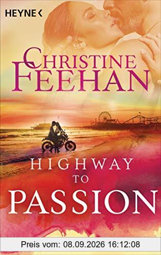 Highway to Passion: Roman (Die Highway-Serie, Band 2)