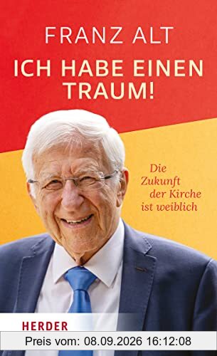 Ich habe einen Traum!: Die Zukunft der Kirche ist weiblich