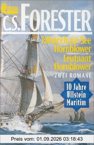 Fähnrich zur See Hornblower /Leutnant Hornblower. Zwei Romane