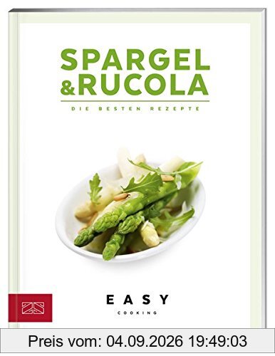 Spargel & Rucola (Easy Kochbücher)