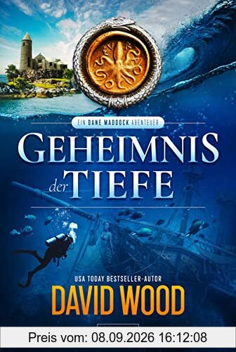 GEHEIMNIS DER TIEFE (ein Dane Maddock Abenteuer): Thriller, Abenteuer