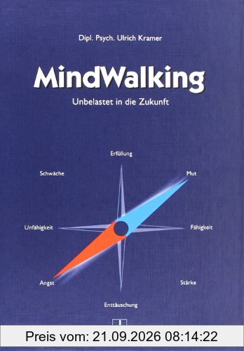 MindWalking: Unbelastet in die Zukunft