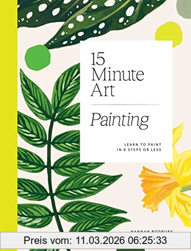 Hannah Podbury 15-Minute Art Painting, Learn To Paint In Six Steps Or Less