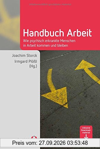 Handbuch Arbeit: Wie psychisch erkrankte Menschen in Arbeit kommen und bleiben