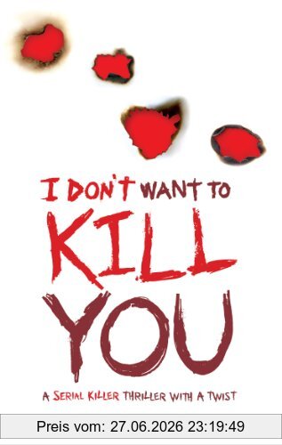 Dan Wells I Don't Want To Kill You