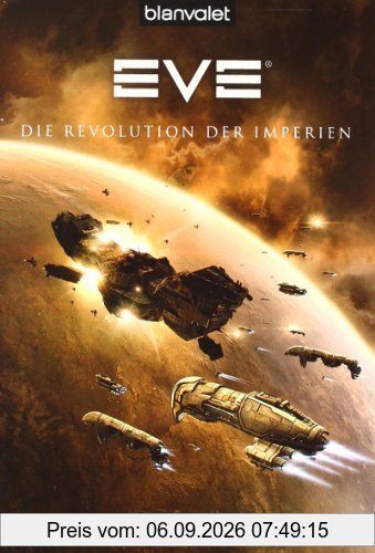Eve: Die Revolution der Imperien