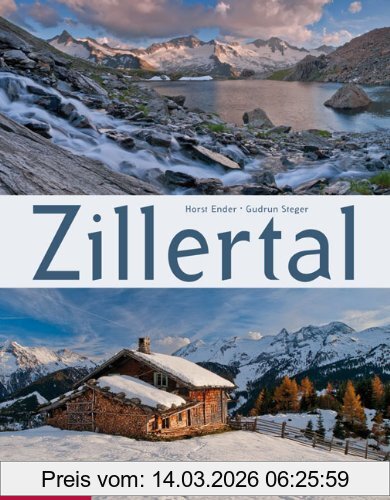 Zillertal, Ein Bildband Von Horst Ender (Bild) Und Gudrun Steger (Text). Mit Einem Vorwort Von Peter Habeler.