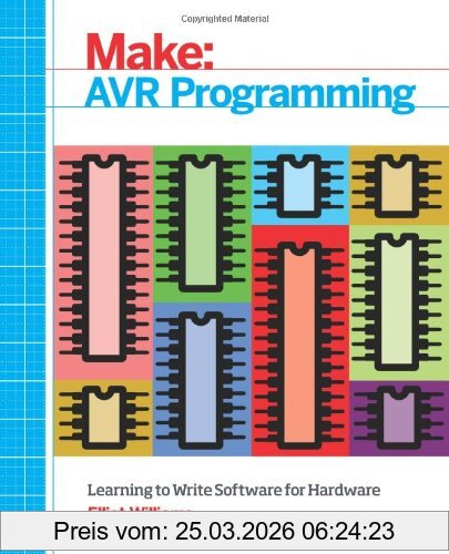 Elliot Williams Make, Avr Programming, Learning To Write Software For Hardware