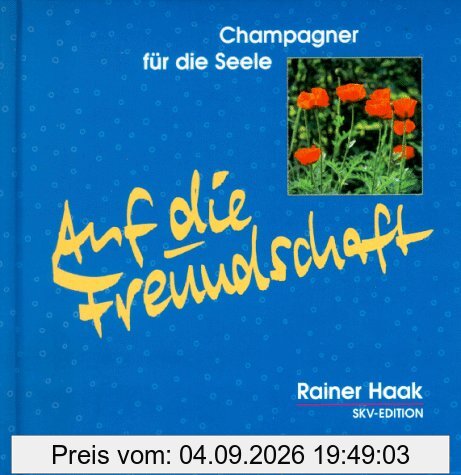 Auf die Freundschaft