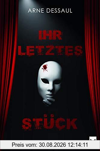 Ihr letztes Stück: Ein Bochum-Krimi