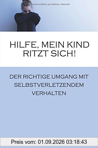 Hilfe, mein Kind ritzt sich!