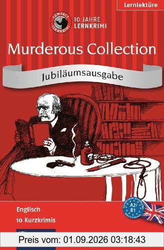 Murderous Collection. Compact Lernkrimi Jubiläums-Sammelband. Englisch Wortschatz & Grammatik - Niveau A2 / B1