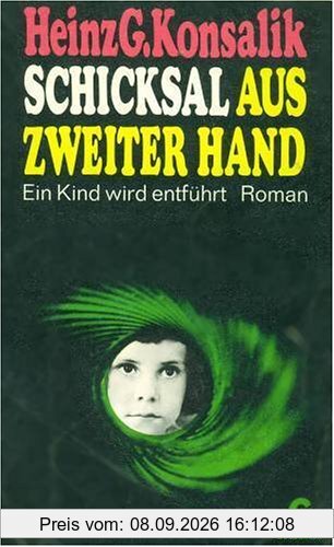 Schicksal aus zweiter Hand. Roman. ( Geburtstagsausgabe).