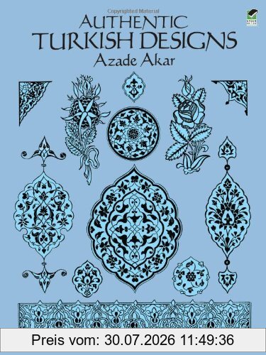 Azade Akar Authentic Turkish Designs (Dover Design Library)