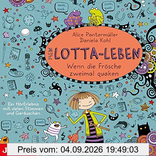 Mein Lotta-Leben. Wenn die Frösche zweimal quaken