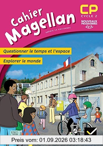 Cahier Magellan CP : questionner le temps et l'espace, explorer le monde