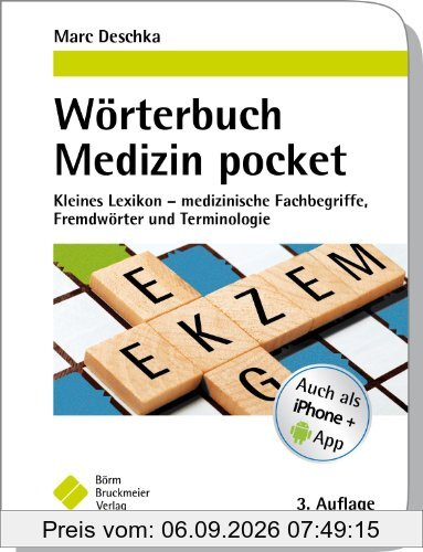 Wörterbuch Medizin pocket : Kleines Lexikon - medizinische Fachbegriffe, Fremdwörter und Terminologie