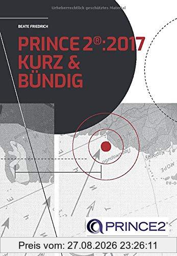 PRINCE2:2017 Foundation Kurz und Bündig