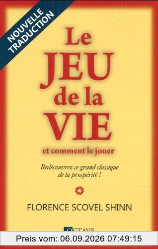 Le jeu de la vie et comment le jouer