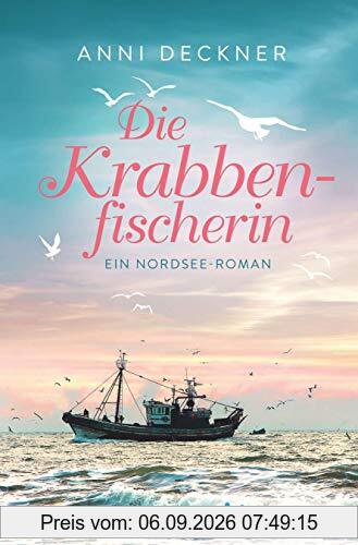 Die Krabbenfischerin: Ein Nordsee-Roman