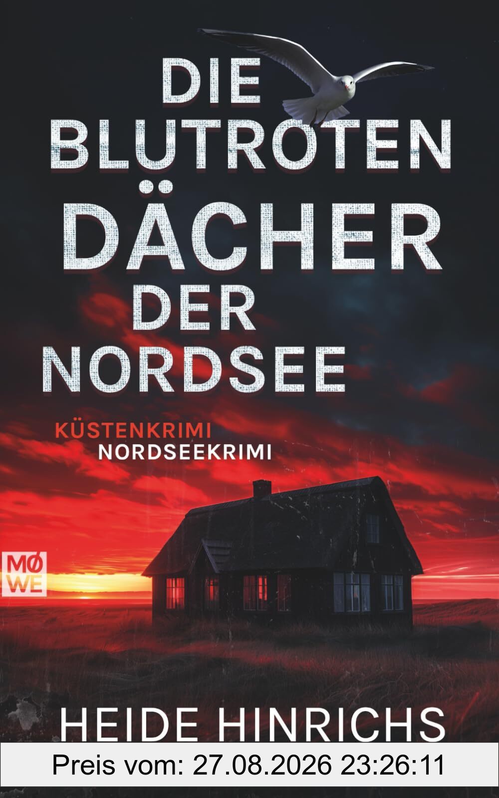 Die blutroten Dächer der Nordsee: Küstenkrimi - Nordseekrimi (Nordsee-Krimis mit Koopmann und Neuhof, Band 14)