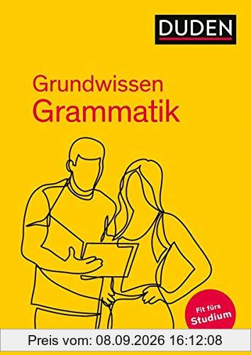 Duden – Grundwissen Grammatik: Fit fürs Studium