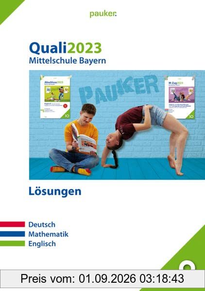 Quali 2023 - Mittelschule Bayern: Lösungsband: Mathematik, Deutsch, Englisch