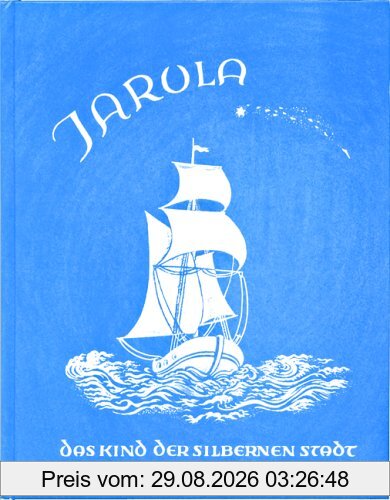 Jarula - Das Kind der silbernen Stadt