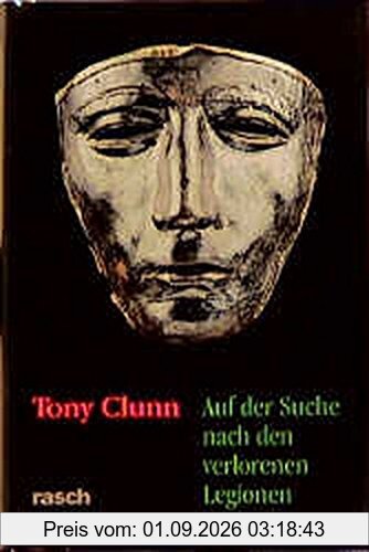 Auf der Suche nach den verlorenen Legionen