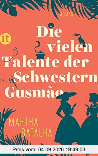 Die vielen Talente der Schwestern Gusmão: Roman (insel taschenbuch)