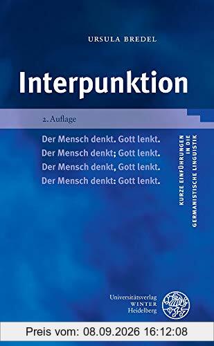 Interpunktion (Kurze Einführungen in die germanistische Linguistik - KEGLI, Band 11)