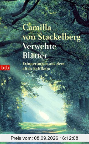 Verwehte Blätter: Erinnerungen aus dem alten Baltikum