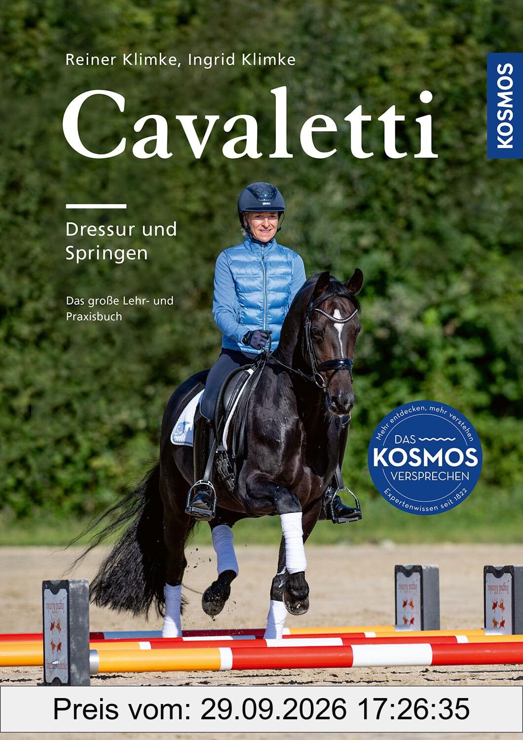 Cavaletti: Dressur und Springen, Das aktualisierte und erweiterte Standardwerk
