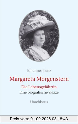 Margareta Morgenstern: Die Lebensgefährtin. Eine biografische Skizze