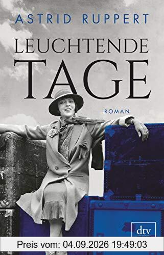 Leuchtende Tage: Roman