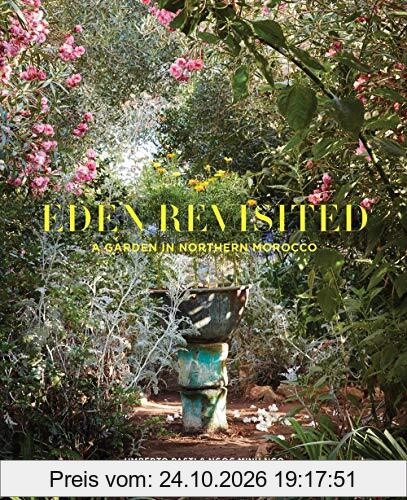 Eden Revisited: A Garden in Northern Morocco