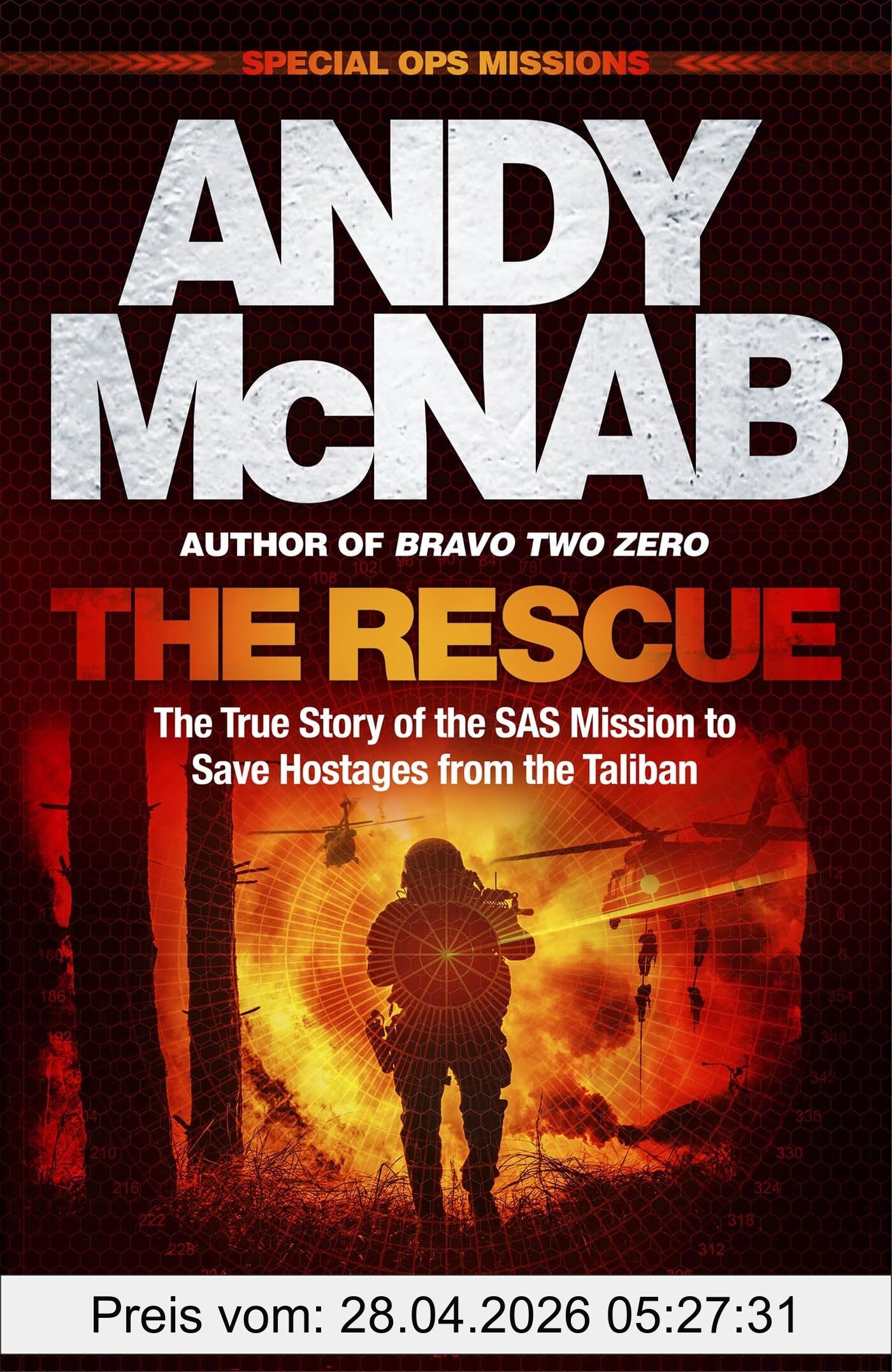 Andy McNab The Rescue, The True Story Of The Sas Mission To Save Hostages From The Taliban