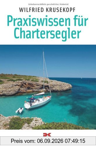 Praxiswissen für Chartersegler