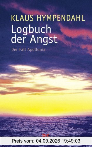 Logbuch der Angst: Der Fall APOLLONIA