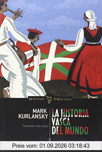 La historia vasca del mundo (EL GALLO NEGRO, Band 1)