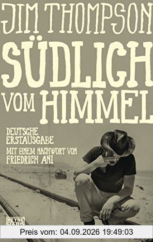 Südlich vom Himmel: Roman