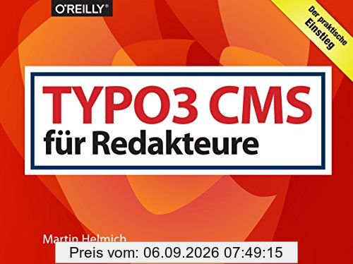 TYPO3 CMS für Redakteure: Der praktische Einstieg