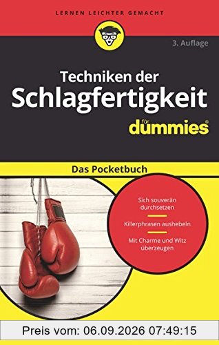 Techniken der Schlagfertigkeit für Dummies Das Pocketbuch