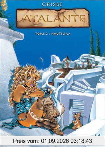 Atalante : la légende. Vol. 2. Nautiliaa