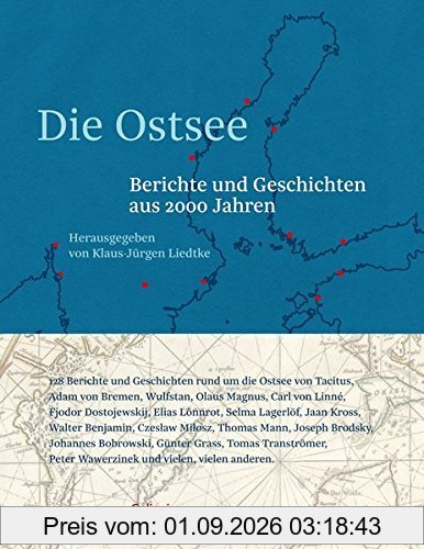 Die Ostsee: Berichte und Geschichten aus 2000 Jahren