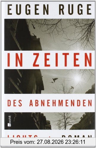 In Zeiten des abnehmenden Lichts: Roman einer Familie