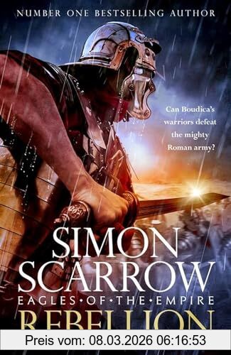 Simon Scarrow Rebellion (Eagles Of Empire 22)
