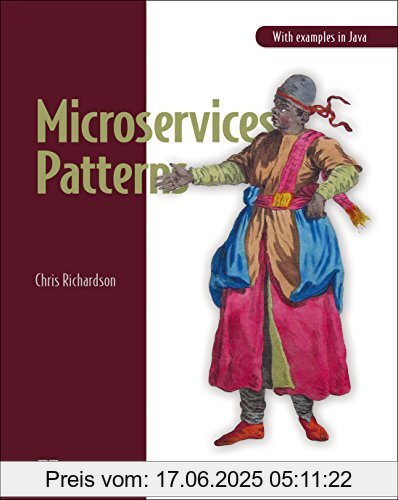 Brand : Manning, Binding : Taschenbuch, Edition : 1, Label : Manning, Publisher : Manning, medium : Taschenbuch, numberOfPages : 490, publicationDate : 2018-11-19, releaseDate : 2018-11-19, authors : Chris Richardson, ISBN : 1617294543