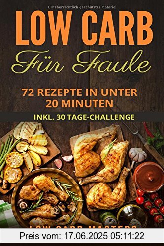Binding : Taschenbuch, Label : Independently published, Publisher : Independently published, medium : Taschenbuch, numberOfPages : 83, publicationDate : 2017-07-19, authors : Masters, Low Carb, languages : german, ISBN : 1521886377